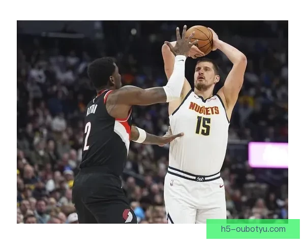 掘金狂胜开拓者约基奇统治力